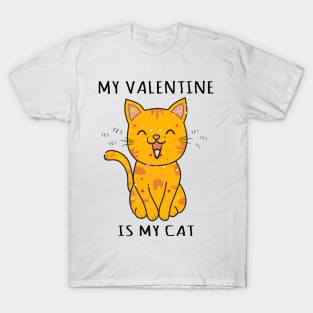 my valentine is my cat, funny cat T-Shirt